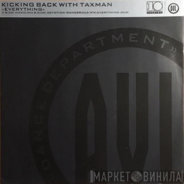 Kicking Back, Taxman - Everything