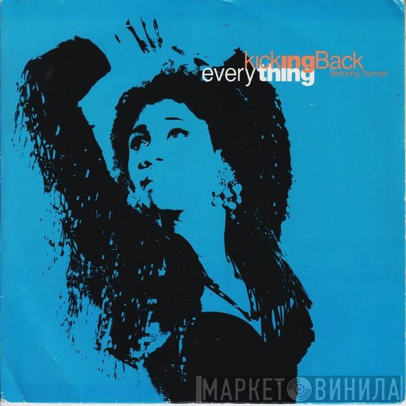 Kicking Back, Taxman - Everything