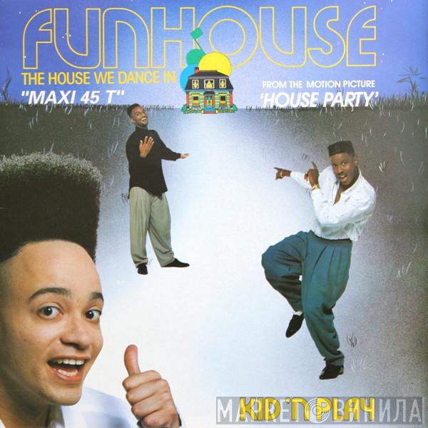 Kid 'N' Play - Funhouse (The House We Dance In)