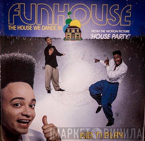  Kid 'N' Play  - Funhouse