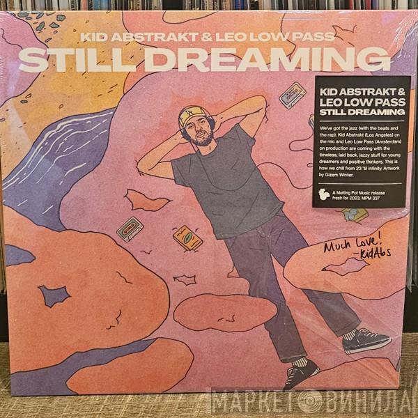 Kid Abstrakt, Leo Low Pass - Still Dreaming