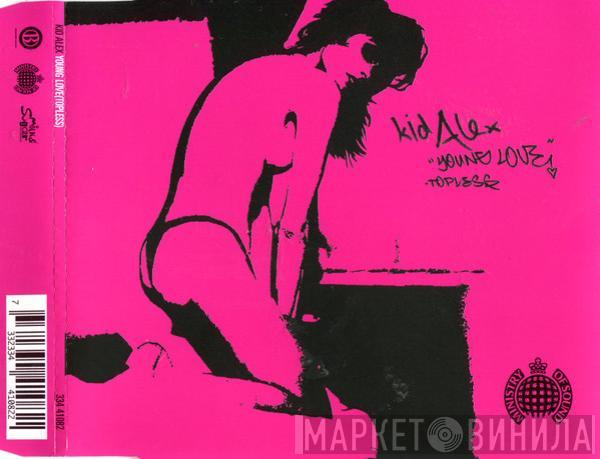  Kid Alex  - Young Love (Topless)