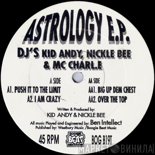 Kid Andy & Nickle Bee, MC Charl E - Astrology E.P.