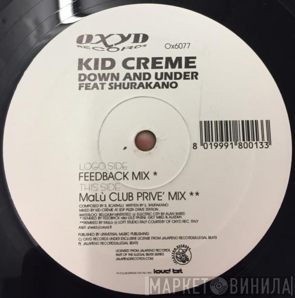  Kid Crème  - Down And Under