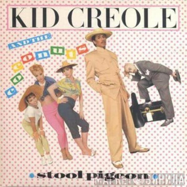  Kid Creole And The Coconuts  - Stool Pigeon (Special Ze/Island Remix)