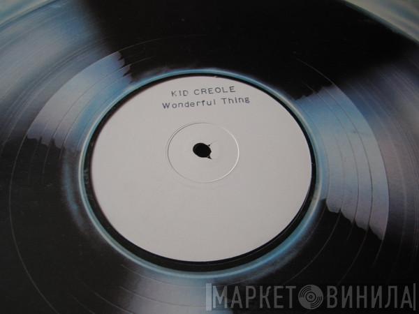  Kid Creole And The Coconuts  - I'm A Wonderful Thing, Baby