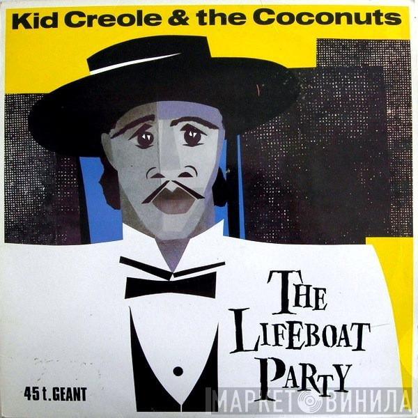  Kid Creole And The Coconuts  - The Lifeboat Party