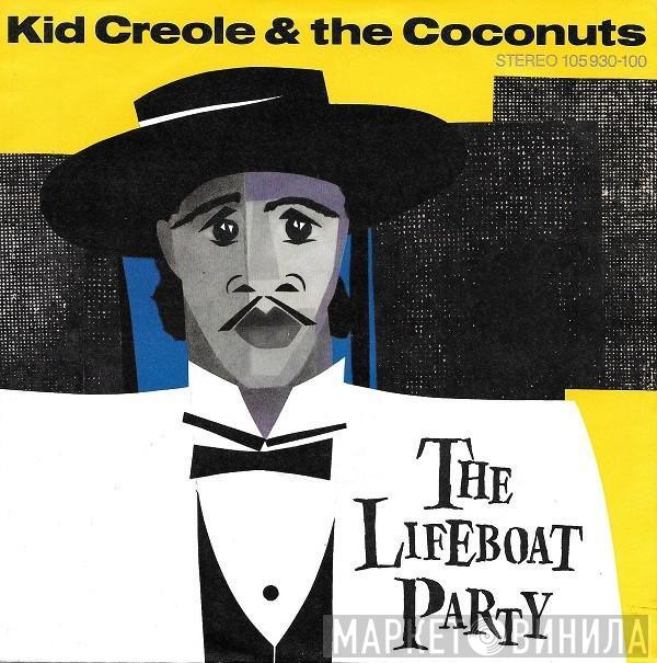  Kid Creole And The Coconuts  - The Lifeboat Party