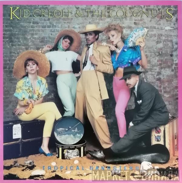  Kid Creole And The Coconuts  - Tropical Gangsters