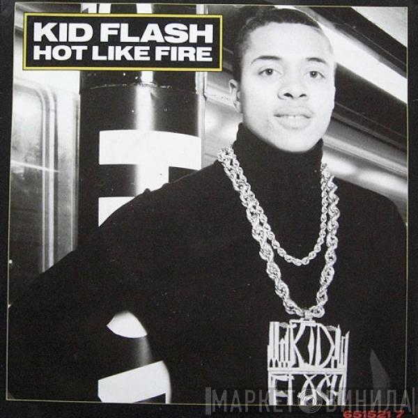 Kid Flash - Hot Like Fire