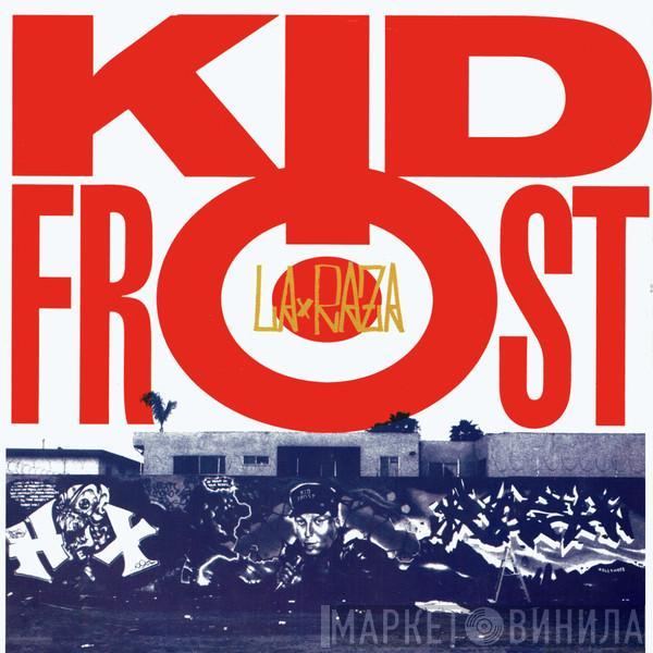  Kid Frost  - La Raza