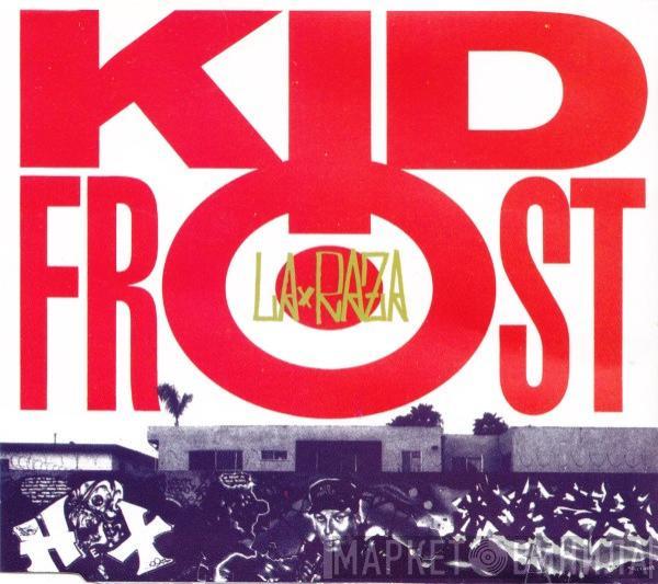  Kid Frost  - La Raza