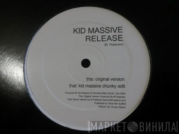 Kid Massive - Release