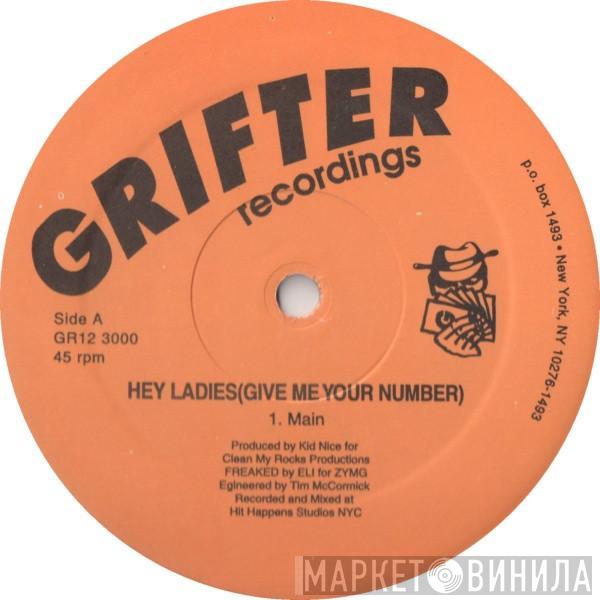 Kid Nice  - Hey Ladies(Give Me Your Number)