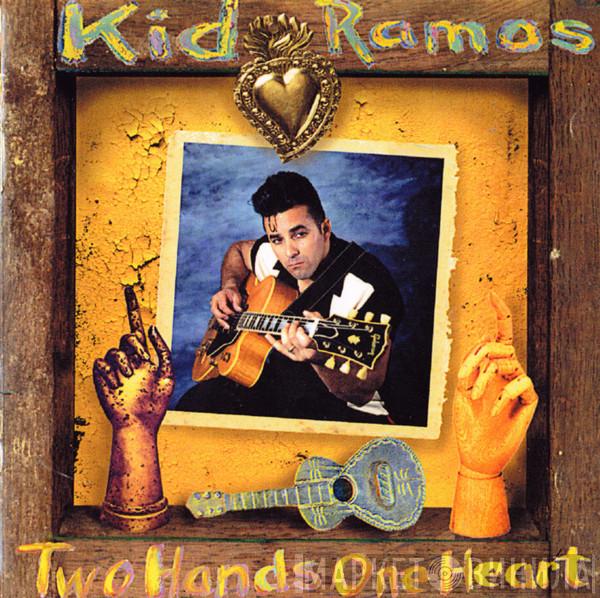 Kid Ramos - Two Hands One Heart