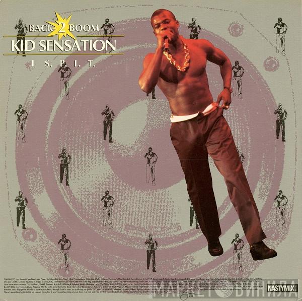 Kid Sensation - Back 2 Boom / I S.P.I.T.