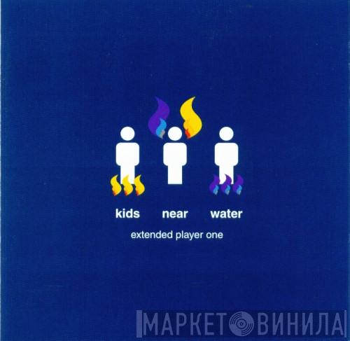 Kids Near Water - Extended Player One
