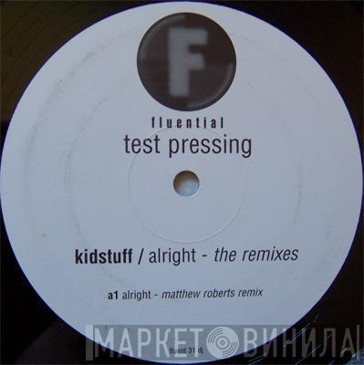 Kidstuff - Alright (The Remixes)