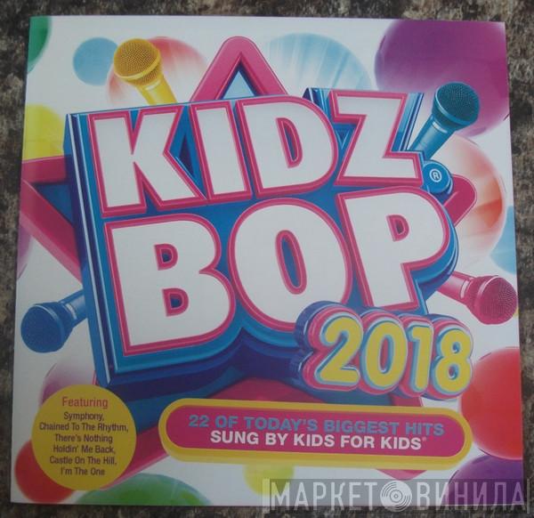Kidz Bop Kids - Kidz Bop 2018