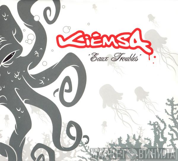 Kiemsa - Eaux Troubles