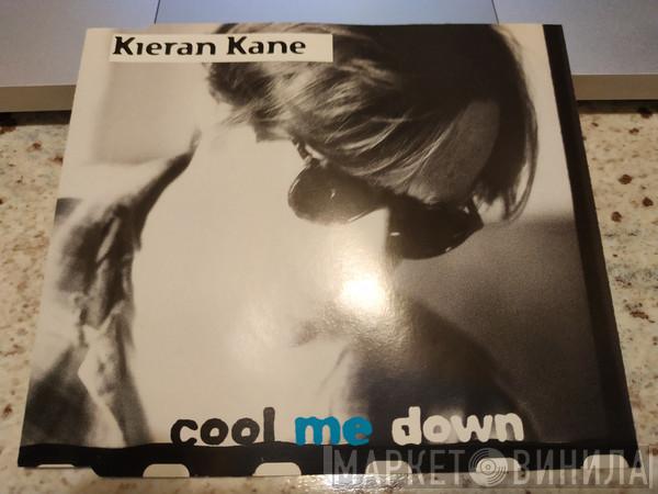 Kieran Kane - Cool Me Down