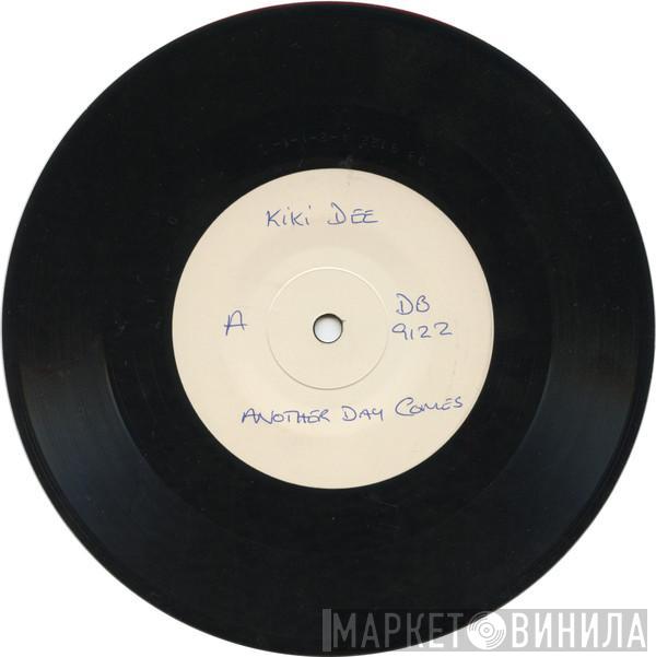  Kiki Dee  - Another Day Comes (Another Day Goes)