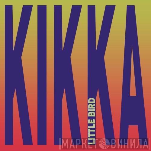Kikka - Little Bird