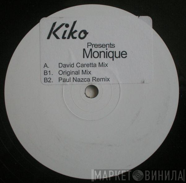 Kiko - Monique