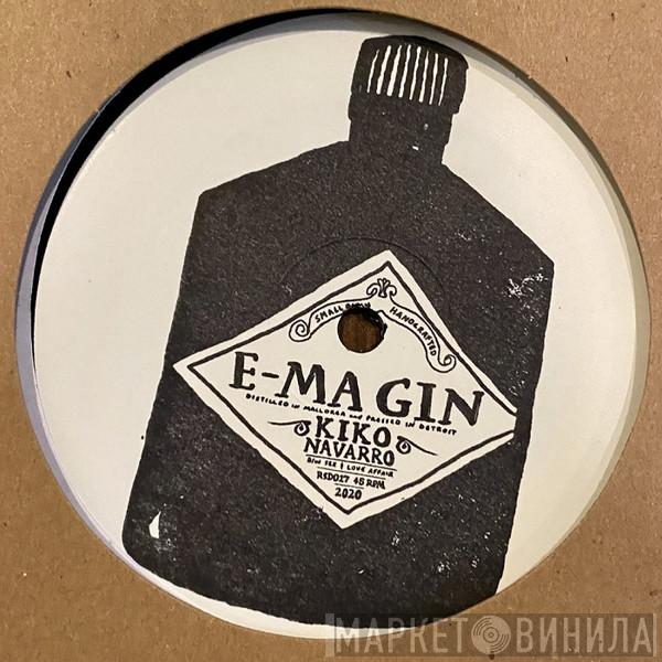 Kiko Navarro - E-MA GIN