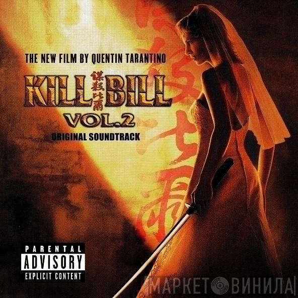  - Kill Bill Vol. 2 (Original Soundtrack)