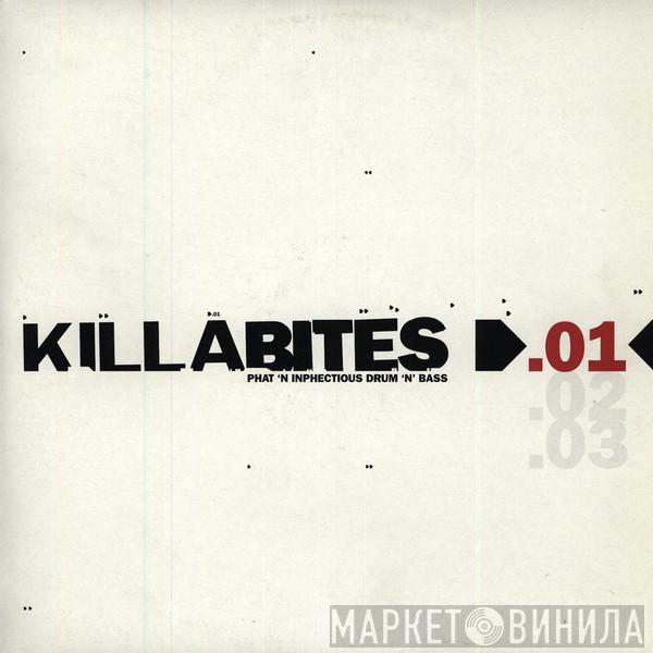  - Killa Bites .01 - Phat 'N Inphectious Drum 'n' Bass