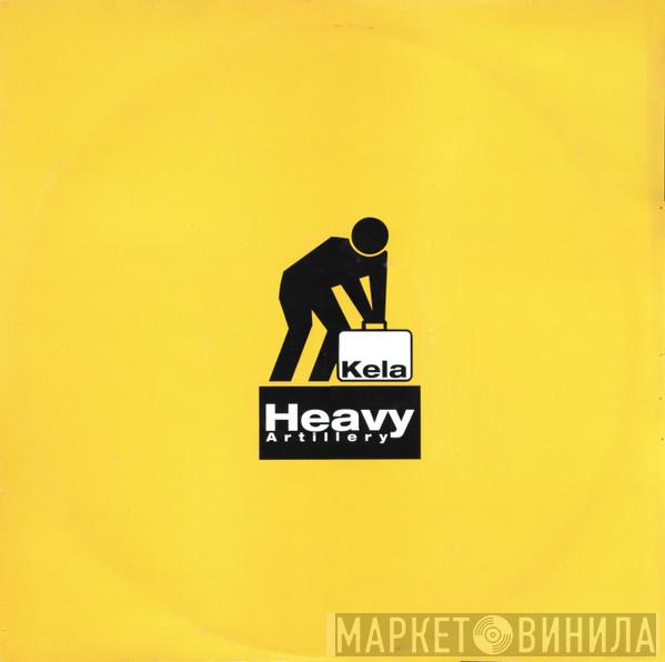 Killa Kela - Heavy Artillery