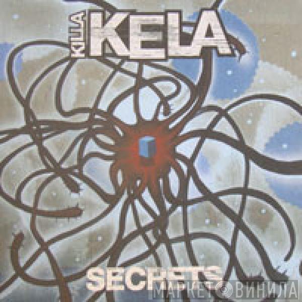 Killa Kela - Secrets