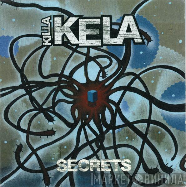  Killa Kela  - Secrets