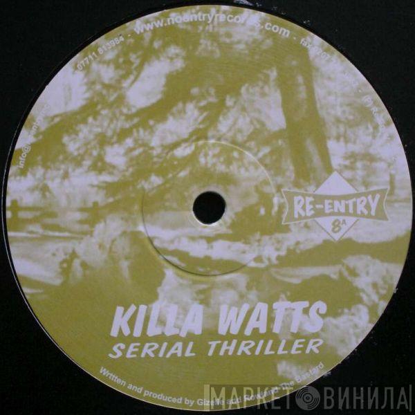 Killa Watts, Ali Wilson - Serial Thriller / Congo Groove
