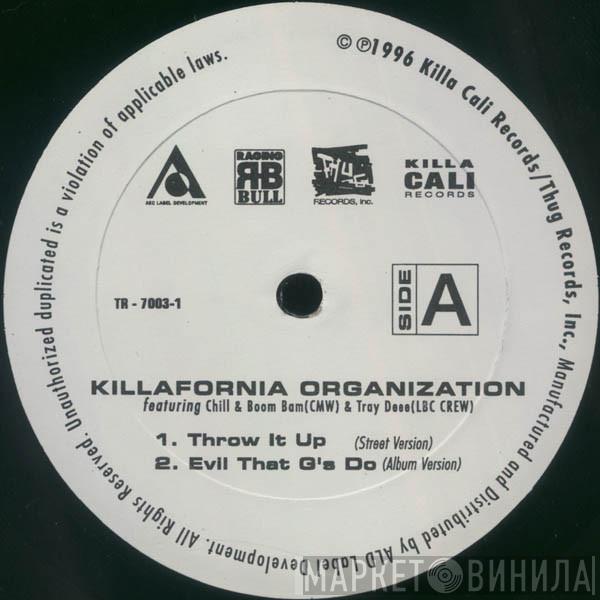 Killafornia Organization - Throw It Up / Evil That G's Do