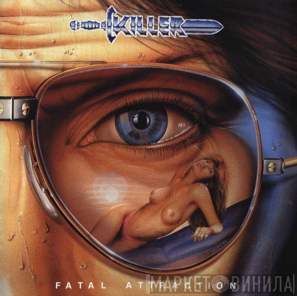 Killer  - Fatal Attraction