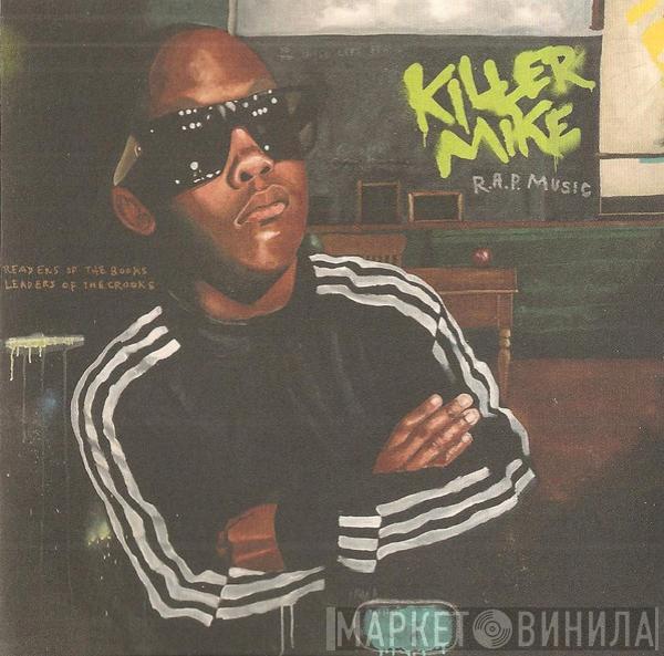  Killer Mike  - R.A.P. Music