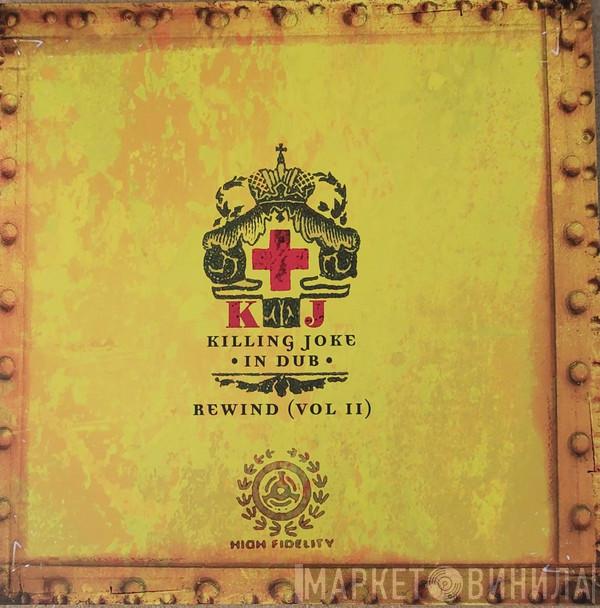 Killing Joke - In Dub Rewind (Vol II)
