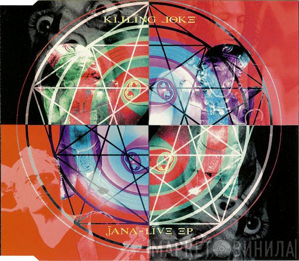 Killing Joke - Jana - Live EP