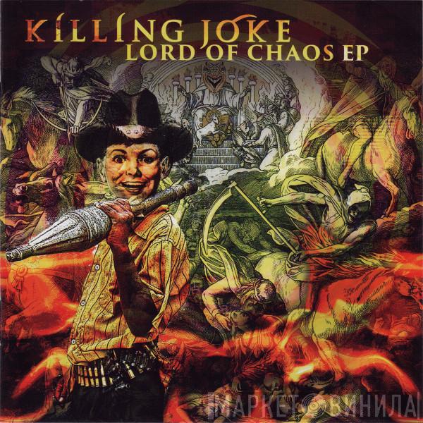  Killing Joke  - Lord Of Chaos EP