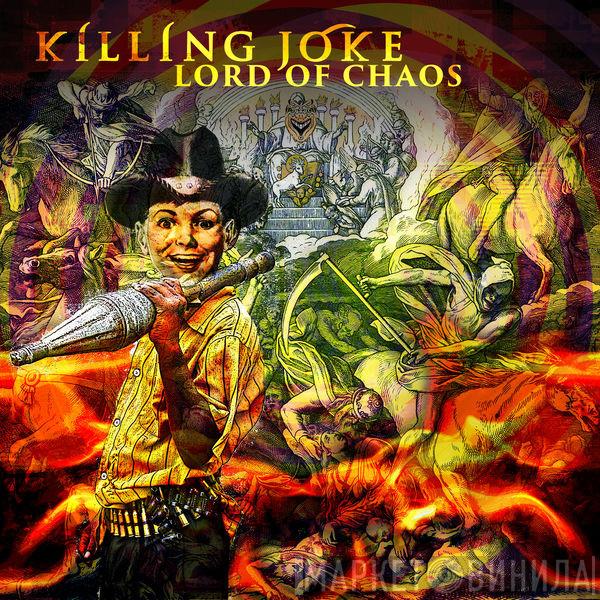  Killing Joke  - Lord Of Chaos