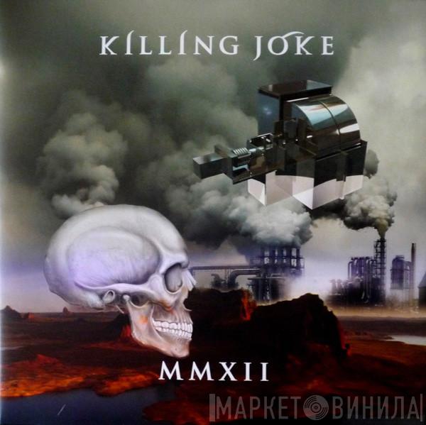 Killing Joke - MMXII