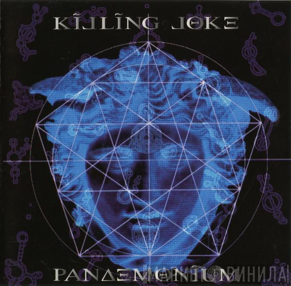  Killing Joke  - Pandemonium