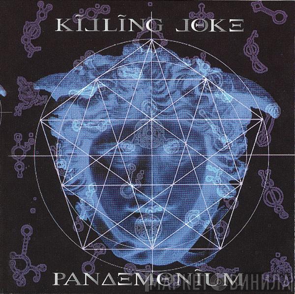  Killing Joke  - Pandemonium