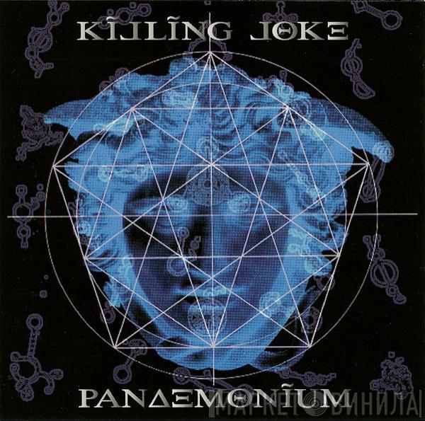 Killing Joke  - Pandemonium