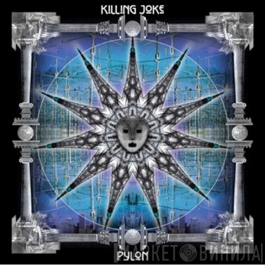 Killing Joke - Pylon