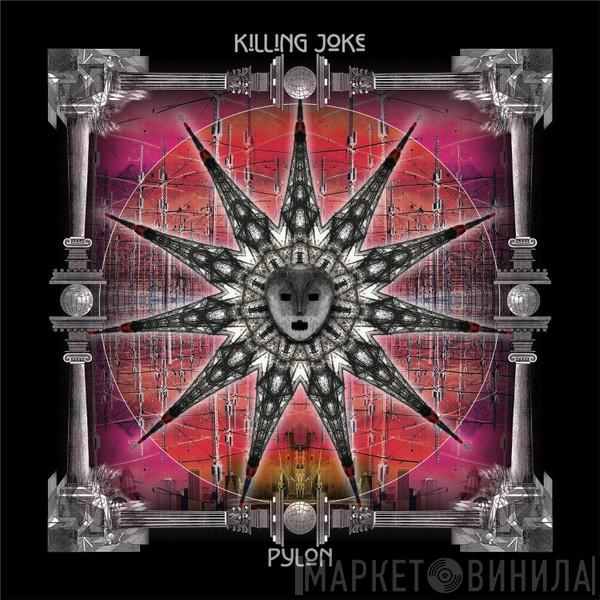 Killing Joke - Pylon