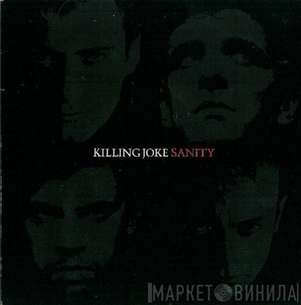 Killing Joke  - Sanity