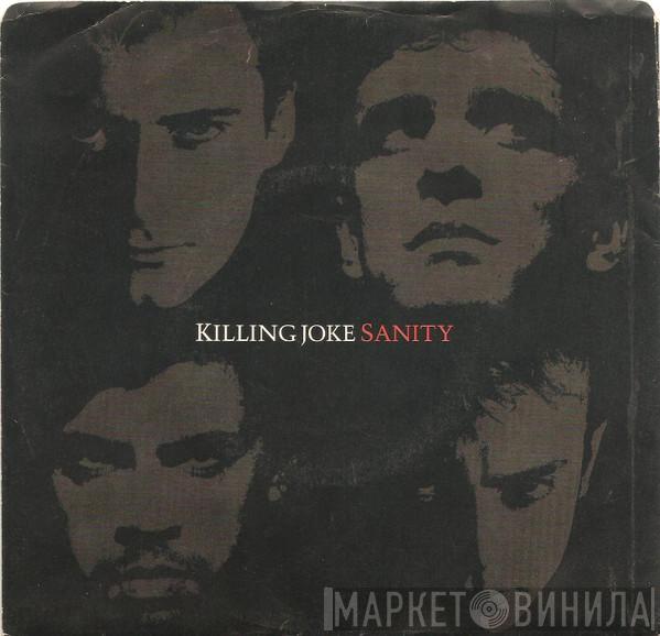  Killing Joke  - Sanity